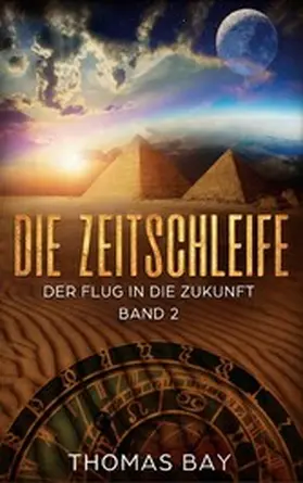 Bay |  Die Zeitschleife | eBook | Sack Fachmedien