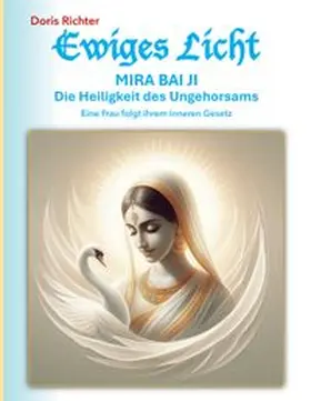 Richter |  Mira Bai Ji Die Heiligkeit des Ungehorsams | Buch |  Sack Fachmedien