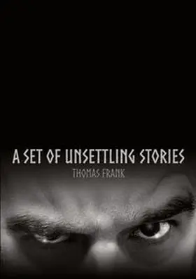 Frank |  A Set Of Unsettling Stories | Buch |  Sack Fachmedien