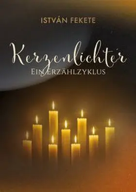 Fekete |  Kerzenlichter - Ein Erzählzyklus | Buch |  Sack Fachmedien