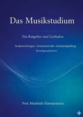 Zimmermann |  Das Musikstudium | eBook | Sack Fachmedien