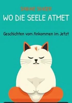Singer |  Wo die Seele atmet | eBook | Sack Fachmedien