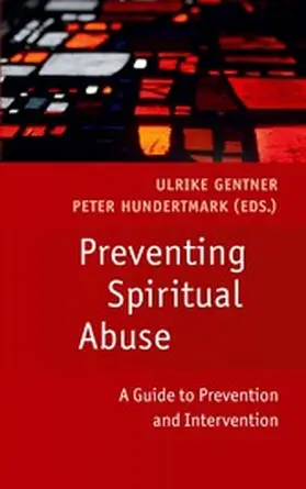 Gentner / Hundertmark |  Preventing Spiritual Abuse | eBook | Sack Fachmedien