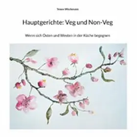 Wischmann |  Hauptgerichte: Veg und Non-Veg | eBook | Sack Fachmedien