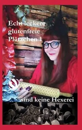 Michaelis |  Echt leckere glutenfreie Plätzchen 1 | eBook | Sack Fachmedien