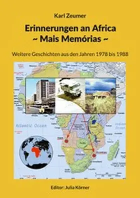 Zeumer / Körner |  Erinnerungen an Africa - Mais Memórias | eBook | Sack Fachmedien