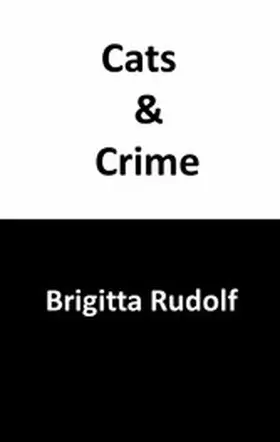 Rudolf |  Cats and Crime (IV) | eBook | Sack Fachmedien