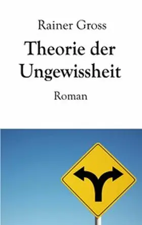 Gross |  Theorie der Ungewissheit | eBook | Sack Fachmedien