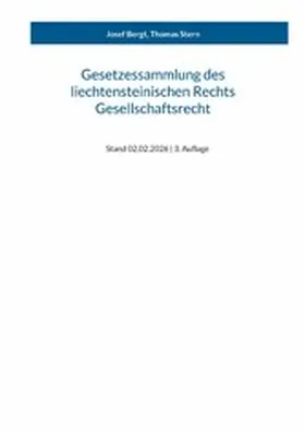 Bergt / Stern |  Gesetzessammlung des liechtensteinischen Rechts - Gesellschaftsrecht | eBook | Sack Fachmedien
