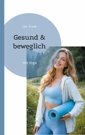 Frank |  Gesund & beweglich | eBook | Sack Fachmedien
