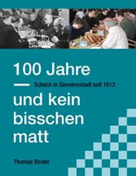 Binder |  100 Jahre und kein bisschen matt | eBook | Sack Fachmedien