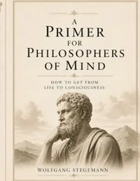 Stegemann | A Primer for Philosophers of Mind | Buch | 978-3-6957-8402-8 | www.sack.de