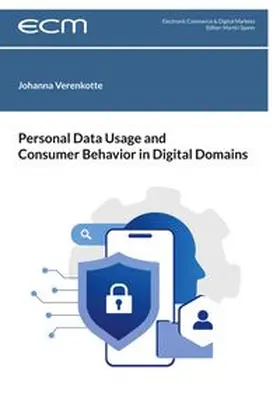 Verenkotte |  Personal Data Usage and Consumer Behavior in Digital Domains | Buch |  Sack Fachmedien