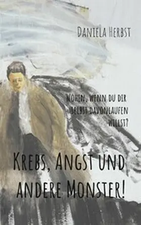 Herbst |  Krebs, Angst und andere Monster | eBook | Sack Fachmedien