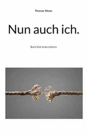 Moser |  Nun auch ich. | eBook | Sack Fachmedien