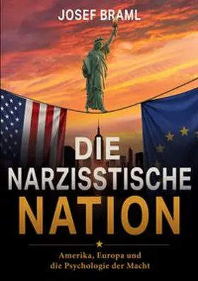 Braml |  Die narzisstische Nation | Buch |  Sack Fachmedien