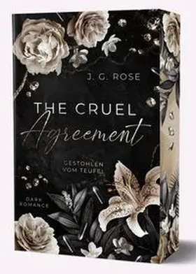 Rose |  The Cruel Agreement - Gestohlen vom Teufel | Buch |  Sack Fachmedien