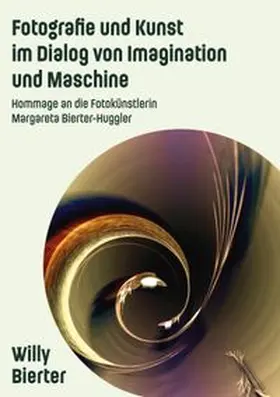Bierter |  Fotografie und Kunst im Dialog von Imagination und Maschine | Buch |  Sack Fachmedien