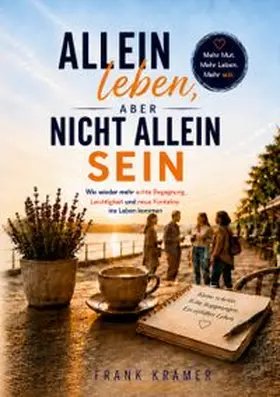 Kramer |  Allein leben, aber nicht allein sein | Buch |  Sack Fachmedien