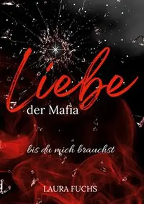 Fuchs |  Liebe der Mafia | Buch |  Sack Fachmedien