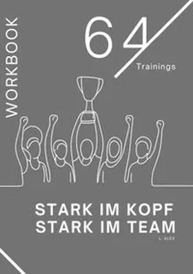 Alex |  Stark im Kopf - Stark im Team | Buch |  Sack Fachmedien