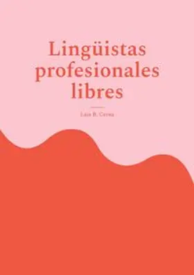 Cerna |  Lingüistas profesionales libres | Buch |  Sack Fachmedien
