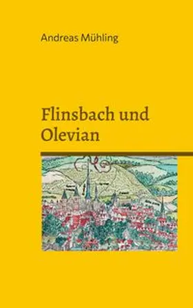 Mühling |  Flinsbach und Olevian | Buch |  Sack Fachmedien