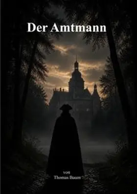 Baum |  Der Amtmann | Buch |  Sack Fachmedien