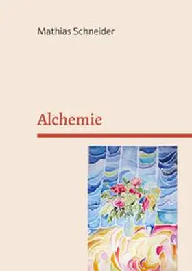 Schneider | Alchemie | Buch | 978-3-6963-6476-2 | www.sack.de