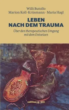 Butollo / Koll-Krüsmann / Hagl |  Leben nach dem Trauma | Buch |  Sack Fachmedien