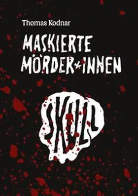 Kodnar |  Maskierte Mörder*innen: SKULL | Buch |  Sack Fachmedien
