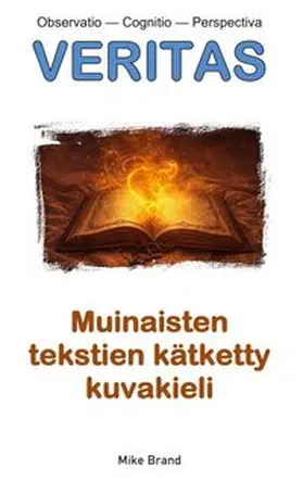 Brand |  Muinaisten tekstien kätketty kuvakieli | Buch |  Sack Fachmedien