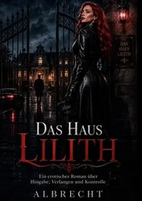 ALBRECHT |  Das Haus Lilith | Buch |  Sack Fachmedien