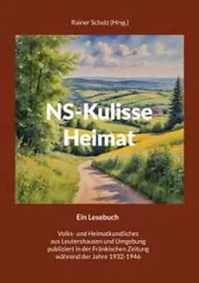 Schulz |  NS-Kulisse Heimat | Buch |  Sack Fachmedien