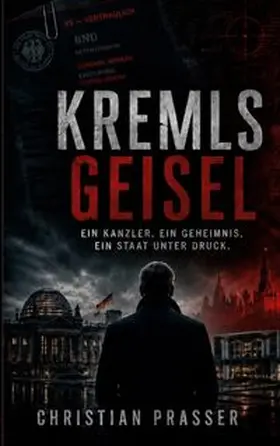 Prasser |  Kremls Geisel | Buch |  Sack Fachmedien