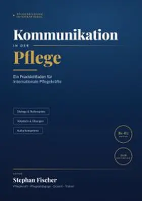 Fischer |  Kommunikation in der Pflege | Buch |  Sack Fachmedien