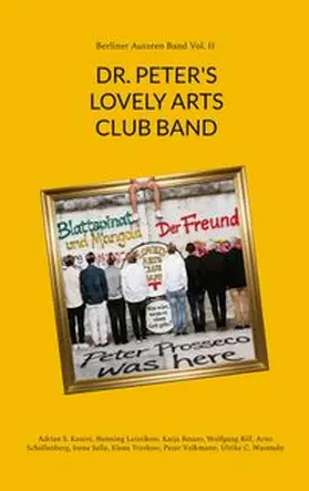 Kostré / Leistikow / Reuter |  DR. PETER'S LOVELY ARTS CLUB BAND | Buch |  Sack Fachmedien