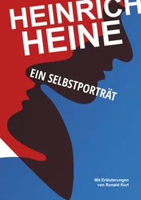 Kurt |  Heinrich Heine. Ein Selbstporträt | Buch |  Sack Fachmedien