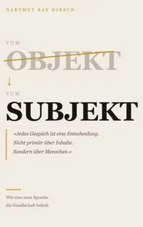 Hirsch |  Vom Objekt zum Subjekt | Buch |  Sack Fachmedien