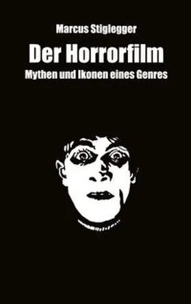 Stiglegger |  Der Horrorfilm | Buch |  Sack Fachmedien