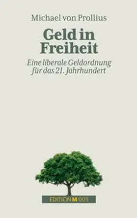 von Prollius | Geld in Freiheit | Buch | 978-3-6963-8452-4 | www.sack.de