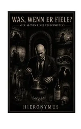 Hieronymus |  Was, wenn er fiele? | Buch |  Sack Fachmedien