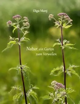 Manj |  Natur, ein Garten zum Verweilen | Buch |  Sack Fachmedien