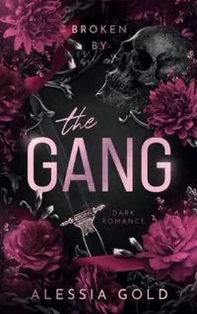 Gold |  Broken by The Gang | Buch |  Sack Fachmedien