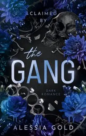 Gold |  Claimed by The Gang | Buch |  Sack Fachmedien