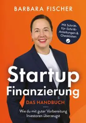 Fischer |  Startup-Finanzierung - Das Handbuch | Buch |  Sack Fachmedien