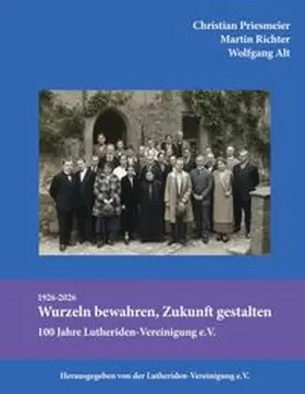 Priesmeier / Alt / Richter |  Wurzeln bewahren, Zukunft gestalten | Buch |  Sack Fachmedien