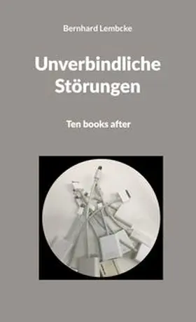 Lembcke |  Unverbindliche Störungen | Buch |  Sack Fachmedien