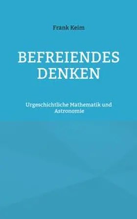 Keim |  Befreiendes Denken | Buch |  Sack Fachmedien