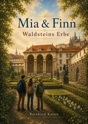 Kaiser |  Mia & Finn Waldsteins Erbe | Buch |  Sack Fachmedien